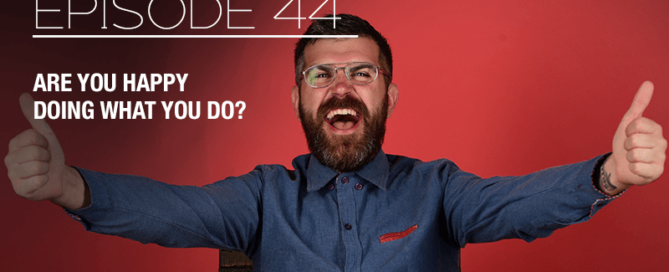 Are you happy doing what you do? Episode 44 with The Real Brad Lea (TRBL) Guest: Bob Silver