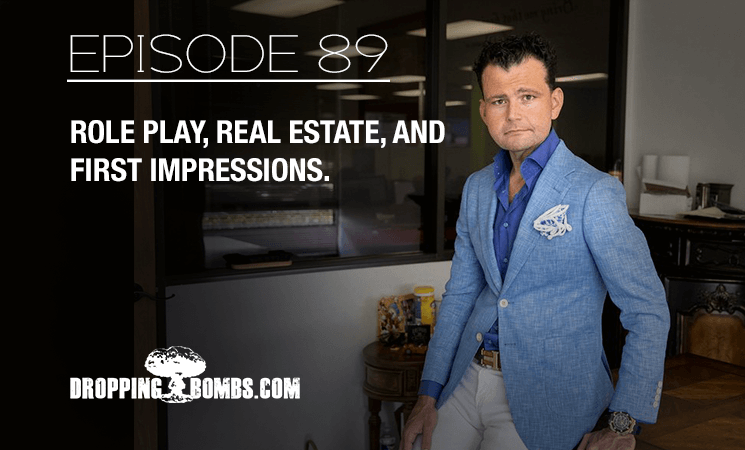 Role Play, Real Estate, and First Impressions. Episode 89 with The Real Brad Lea (TRBL). Guest: Angelo Christian