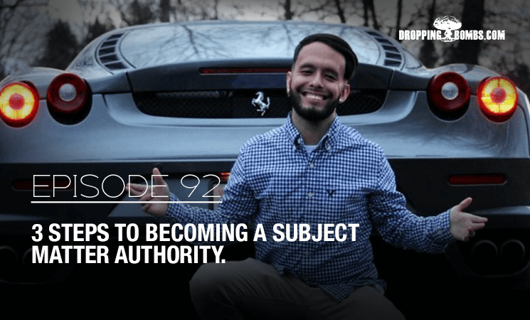 3 Steps to Becoming a Subject Matter Authority. Episode 92 with The Real Brad Lea (TRBL). Guest: Ulyses Osuna. featured image