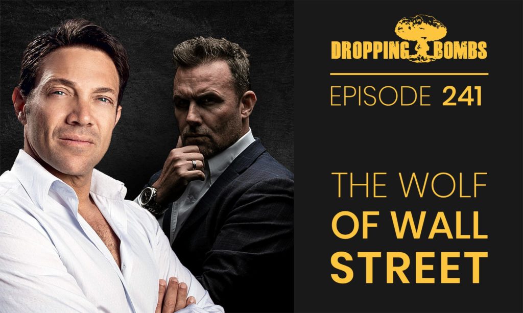 snave bånd Magnetisk Jordan Belfort. The Wolf of Wall Street. Episode 241 with The Real Brad Lea  (TRBL)