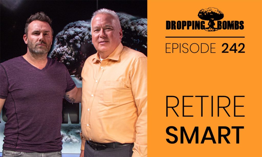 Episode 242: Tom Hegna. Retire Smart.