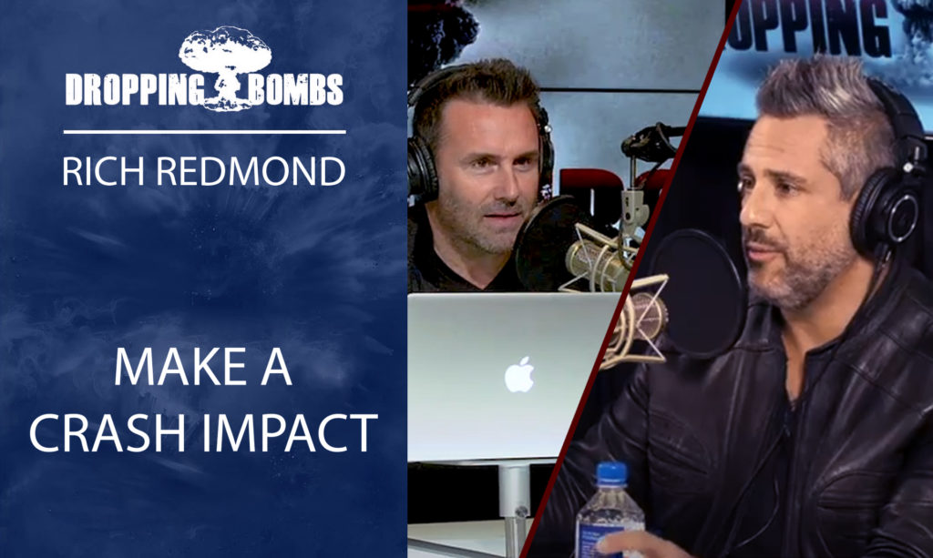 Rich Redmond. Make a Crash Impact.