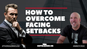 Facing Setbacks Colton Lindsay. How To Be Authentic In Business and Life.