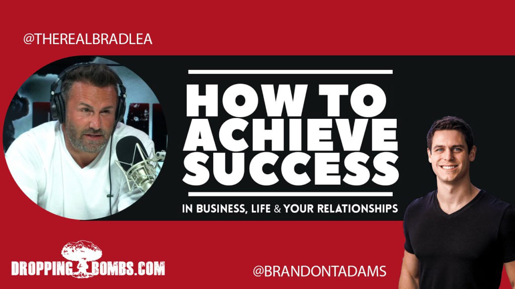 How To Achieve Success In Business, Life and Your Relationship
